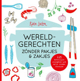 Karin Luiten - Wereldgerechten zónder zakjes & pakjes