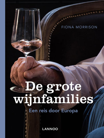 Fiona Morrison - De grote wijnfamilies