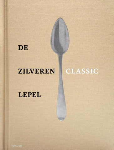De Zilveren Lepel - Classic *In herdruk. Verwacht 26.06.2024*