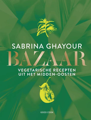 Sabrina Ghayour - Bazaar *Uitverkocht*