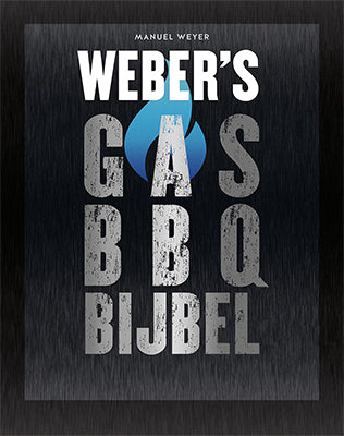 Manuel Weyer - Weber's Gas BBQ Bijbel