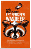 Joël Broekaert - Eet eens een wasbeer