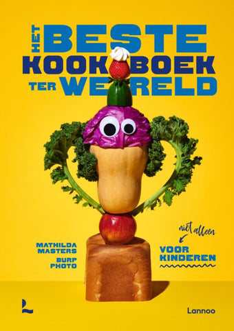 Mathilda Masters - Het beste kookboek ter wereld (en niet alleen) voor kinderen