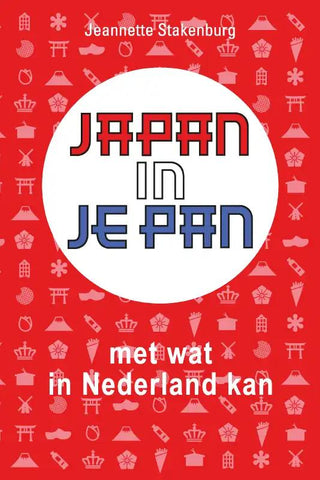 Jeannette Stakenburg - Japan in je pan