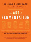 Sandor Ellix Katz - The art of fermentation