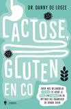 Danny de Looze - Lactose, gluten en co