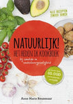 Anne Marie Reuzenaar - Natuurlijk! Het heden ik kookboek