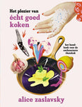 Alice Zaslavsky - Het plezier van écht goed koken