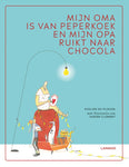 Evelien de Vlieger - Mijn oma is van peperkoek en mijn opa ruikt naar chocola